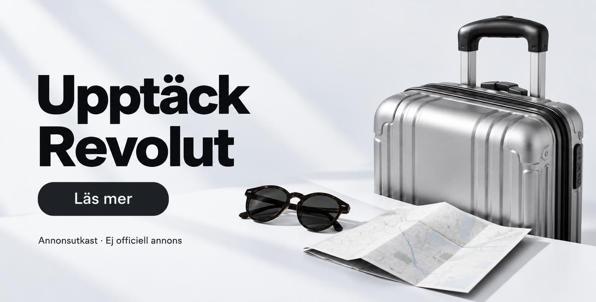 Revolut annonsutkast – Upptäck Revolut. Ej officiell annons.